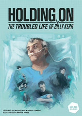 Holding On: The Troubled Life of Billy Kerr  [Used, Like New]